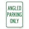 Signmission Angle Parking Only Heavy-Gauge Aluminum Sign, 12" x 18", A-1218-24344 A-1218-24344 - alternate 1